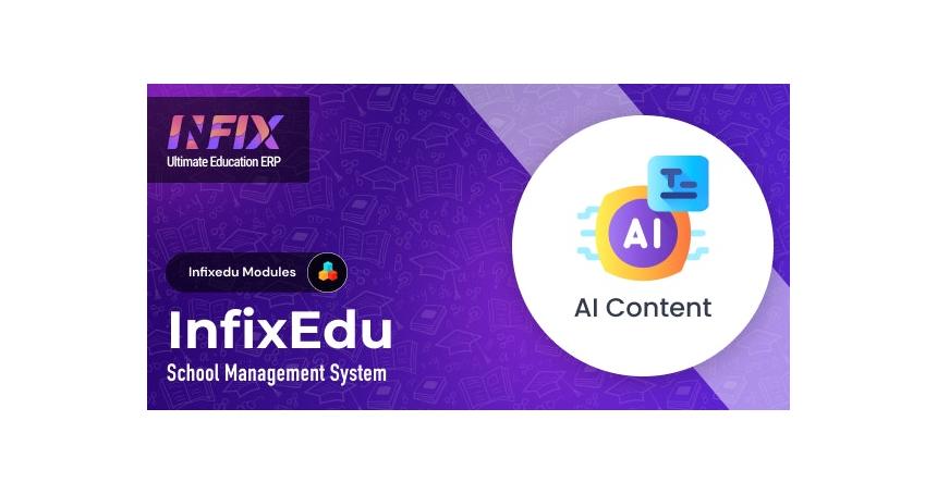 AI Content Module | InfixEdu School - School Management System Software