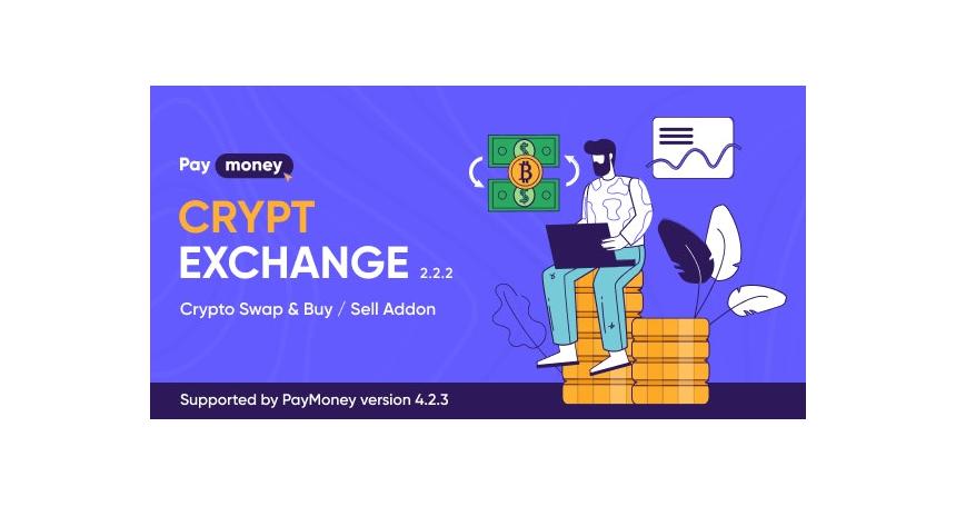 CryptExchange - Paymoney Crypto Swap and Buy/Sell Addon V2.2.2