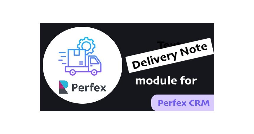 Delivery Note Module for Perfex CRM