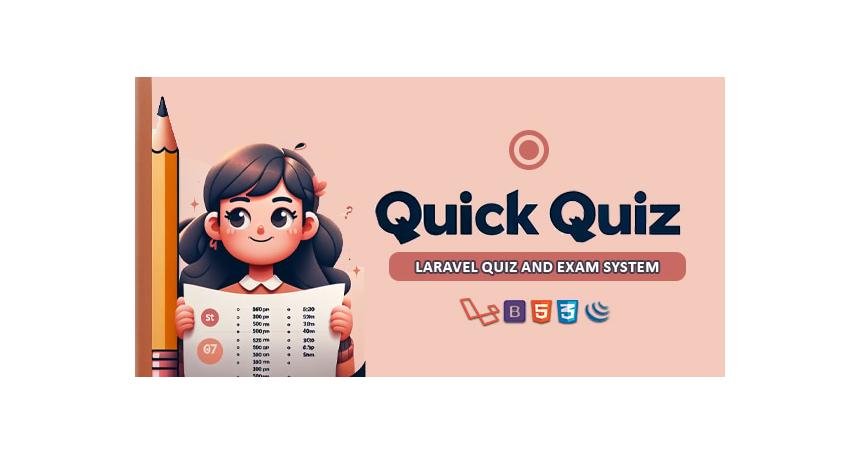 Quick Quiz – Laravel Quiz and Exam System