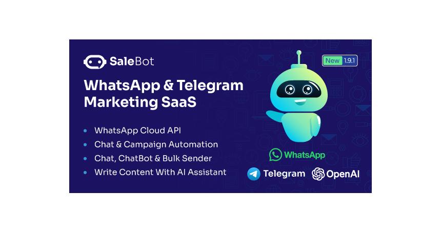 SaleBot - WhatsApp And Telegram Marketing SaaS - ChatBot & Bulk Sender