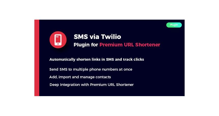 SMS via Twilio Plugin for Premium URL Shortener