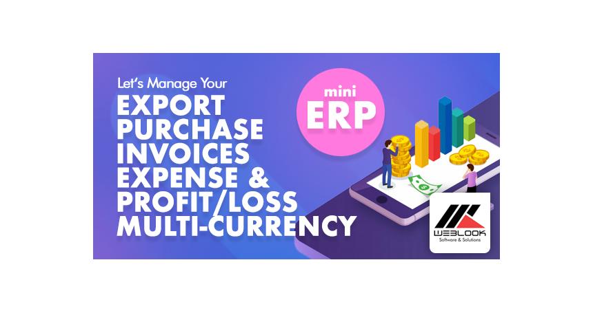 WEBLOOK MINI ERP System - Export, Purchase, Invoices, Expense, Bank & Cash, Profit/Loss